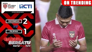 INDONESIA CALON JUARA Indonesia 2 vs 1 Filipina  AFF Mitsubishi Electric Cup 2022 [upl. by Randie114]