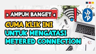 Cara Mengatasi Metered Connection Bluetooth  Wifi  Hotspot di Windows 10  GABISA CONNECT TERUS [upl. by Pfeffer]