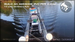 DIY PVC pipe kayak 1st long distance erun [upl. by Lilithe]