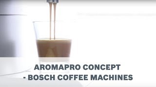 AromaPro Concept  Bosch Verocafe LattePro amp VeroAroma [upl. by Rodriguez]