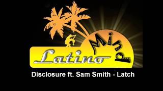 Disclosure ft Sam Smith  Latch [upl. by Yesnil]