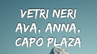 AVA ANNA Capo Plaza  VETRI NERI TestoLyrics [upl. by Kaye]