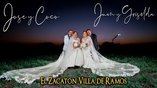 01 Boda doble Jose y Coco amp Juan Jose y Griselda en el Zacaton Villa de Ramos [upl. by Gunner]