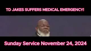 TD Jakes Suffers Medical Emergency Sunday Sermon Ends in Medical Emergency [upl. by Menken]