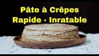 Recette de pâte à crêpes INRATABLE  FACILE  RAPIDE  Spécial CHANDELEUR [upl. by Christabella]