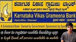 how to register and login Karnataka Vikas grameena Bank mobile banking app [upl. by Aerbma]