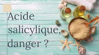 Le point sur la réglementation cosmétique pour lacide salicylique [upl. by Gadmon]