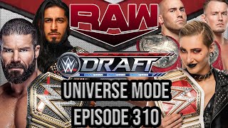 WWE 2K Universe Mode Episode 310 Draft Week RAW Season 3 [upl. by Willi]