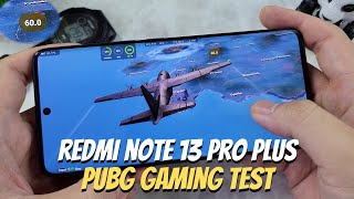 Redmi Note 13 Pro Plus PUBG Mobile Gaming test  Dimensity 7200 Ultra [upl. by Aamsa753]