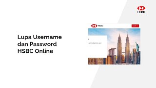 Lupa Username dan Password HSBC Online [upl. by Arvell976]