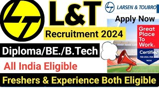 LampT Recruitment 2024  Freshers  LampT Job Vacancy 2024  L and T Jobs  L and T Vacancy 2024  mnc [upl. by Nahij]