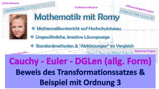 😎 CauchyEulerDGLen allg Form Beweis Transformationssatz für 3 und nte Ordnung amp Beispiel [upl. by Nosredneh]