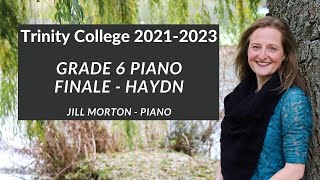 Finale  Haydn Grade 6 Trinity College Piano 20212023 Jill Morton  Piano [upl. by Einnaf607]