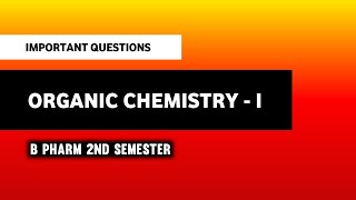 Organic Chemistry  B Pharm 2nd Semester  Important Questions  Imperfect Pharmacy [upl. by Anisirhc771]