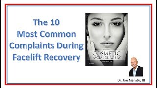 The 10 Most Common Complaints during Facelift Recovery [upl. by Asuncion]