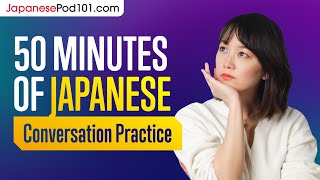 50 Minutes of Japanese Conversation Practice  Improve Speaking Skills [upl. by Datha]