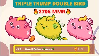 TRIPLE TRUMP META TEAM BY TOP 17 Gora  Perion x🌳namu🌳2706 MMR  Axie Infinity gameplay  Axie PH [upl. by Stace848]