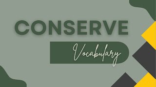 What does Conserve mean [upl. by Endora764]