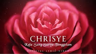 Chrisye  Kala Sang Surya Tenggelam Official Lyric Video [upl. by Aicarg]