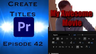 Titles and Properties Panel  Learning Premiere Pro 2025  Episode 42 [upl. by Xam]