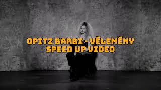 Opitz Barbi  vélemény  speed up official video [upl. by Norod]