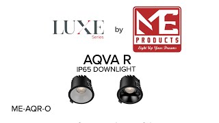 MELUXE  AQVAR IP65 LED Downlight  Live Video [upl. by Alyhc]