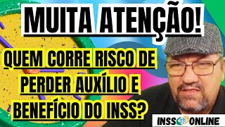 INSS ATENÇÃO QUEM CORRE RISCO DE PERDER BENEFÍCIO [upl. by Marianna873]