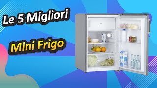 Le 5 Migliori Mini Frigo [upl. by Rednaxela]