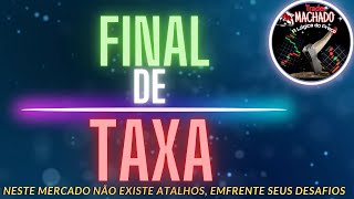 VOCÊ VAI APRENDE AGORA SOBRE FINAL DE TAXA [upl. by Agripina]