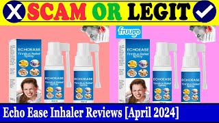 Echo Ease Inhaler Reviews April 2024  Is This An Authentic Or A Fake Product Find Out [upl. by Dunaville]