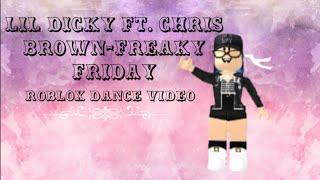 Lil Dicky Ft Chris BrownFreaky Friday clean  Roblox dance video [upl. by Christmas694]