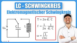 LCSchwingkreis Erklärung und Übungsaufgaben  Elektromagnetischer Schwingkreis [upl. by Popelka]