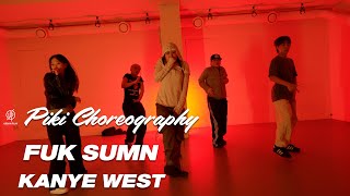 FUK SUMN  KANYE WEST I PIKI Choreography  Urban Play Dance Academy [upl. by Crispen]