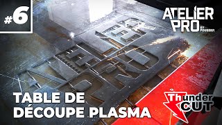 🎬ATELIER PRO 6💥GROSSE DECOUPEUSE PLASMA  THUNDERCUT 💥 avec SONSOFMETALLERIE [upl. by Ruder]