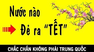 😳 Vén màn Sự Thật nguồn gốc Tết Nguyên Đán  Niềm Tự hào của VN [upl. by Lockhart]