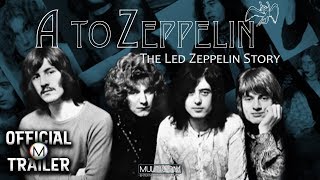 A To Zeppelin The Led Zeppelin Story 2004  Official Trailer  Mark McLaughlin [upl. by Mick]