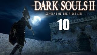 Dark Souls 2 Scholar of the First Sin Part 10 Lost Bastille via No Mans Wharf [upl. by Melisandra565]