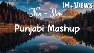 Punjabi Mashup 2024  Punjabi Vibe chill mix  Non Stop Punjabi Mashup  Only For Punjabi Lovers [upl. by Mccullough]