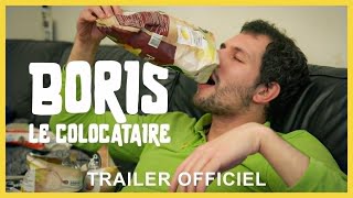 Boris le Colocataire TRAILER OFFICIEL [upl. by Case593]