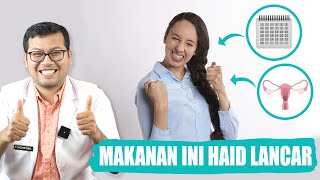 MAKANAN BERKHASIAT PELANCAR MENSTRUASI  DOKTER SADDAM ISMAIL [upl. by Him]