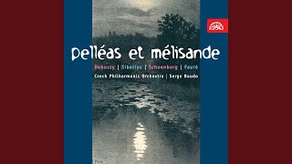 Pelléas et Mélisande Symphony [upl. by Grory]