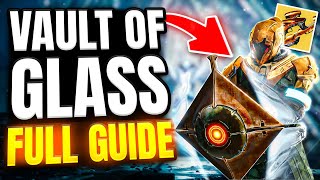 Destiny 2  Complete Vault of Glass Raid Guide in 2024 [upl. by Nolaf]