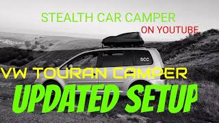 VW TOURAN CAMPER UPDATED SETUP AND DEMO [upl. by Nnylirehs815]