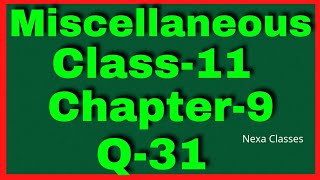 Miscellaneous Exercise Chapter 9 Q31 Sequence and Series Class 11 Maths NCERT [upl. by Ilellan]