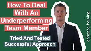 How to Deal With Underperforming Team Members Tried amp Tested Approach [upl. by Onitnatsnoc480]