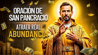 TODO SOBRE LA ORACION PARA ATRAER RIQUEZA ABUNDANCIA Y PROSPERIDAD ORACION A SAN PANCRACIO [upl. by Woodward329]