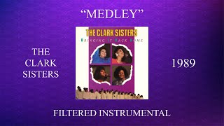 The Clark Sisters  Is My Living In VainYou Brought The SunshineHallelujah Filtered Instrumental [upl. by Winifred557]