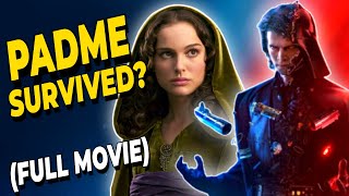 What if Padme SURVIVED Revenge of the Sith Alternative Story FULL MOVIE [upl. by Lew]