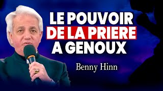 Le pouvoir surnaturel de la prière à genoux devant Dieu II BENNY HIN [upl. by Killion]