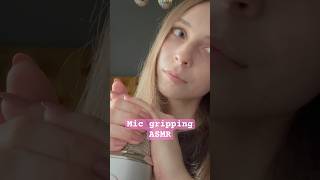 Mic gripping ASMR ✨ [upl. by Annairol]